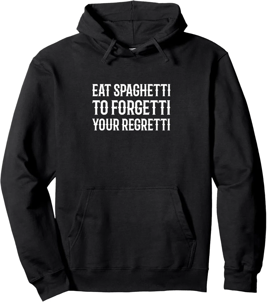 ¡Come espaguetis para olvidarte de tu arrepentimiento! Diseño divertido Sudadera con Capucha